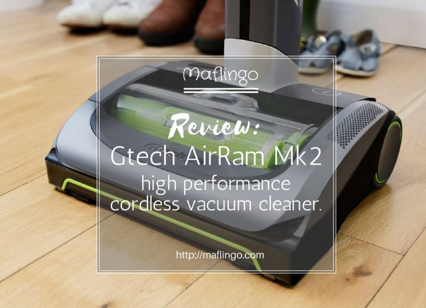 Review: The all new Gtech AirRam Mk2 vacuum cleaner.