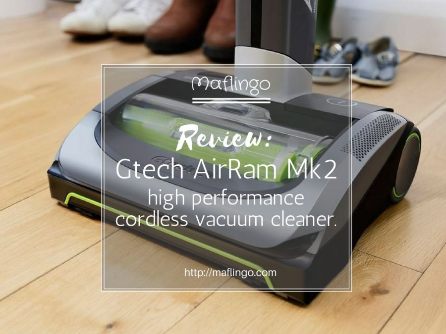 Review: The all new Gtech AirRam Mk2 vacuum cleaner.