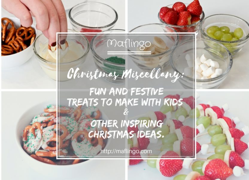 Christmas miscellany: festive treats to make with kids & other inspiring ideas.