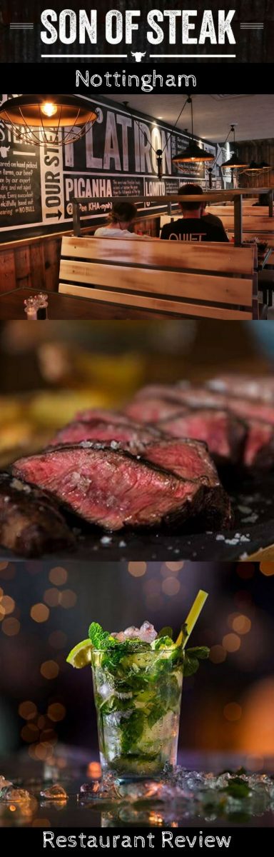 Restaurant review- Son of Steak, a new restaurant the heart of Nottingham, specialising in flame-grilled steaks & mojitos
